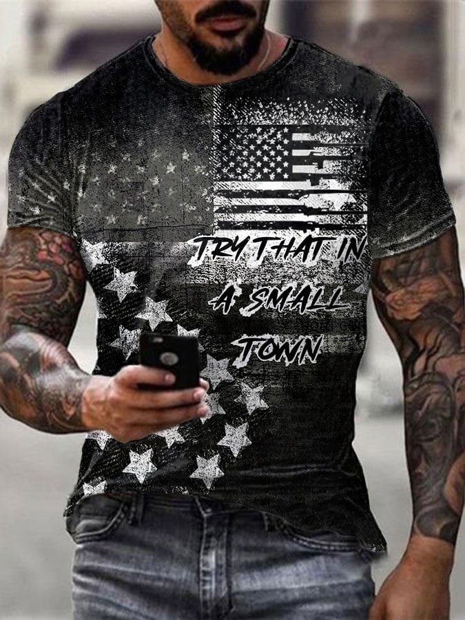Men's American Flag Try That In A Small Town Print T-Shirt