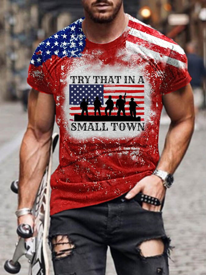 Men's Try That In A Small Town USA Flag Print T-Shirt